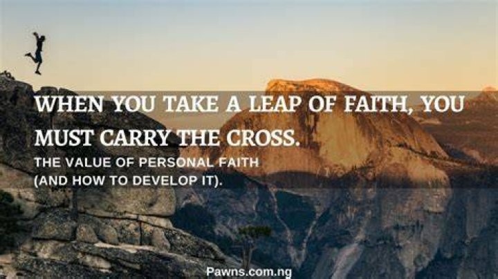 What is the value of faith?